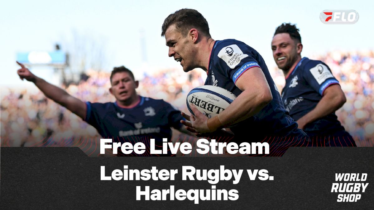 How To Watch Leinster Rugby vs. Harlequins Free Stream