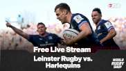 Leinster vs. Harlequins Kickoff Time, Lineups