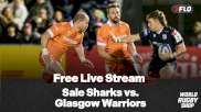 Sale Sharks vs. Glasgow Warriors Kickoff Time, Lineups