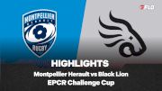 Full Match Highlights: Black Lion vs Montpellier Herault Rugby EPCR Challenge Cup 2025-2026 Round 1