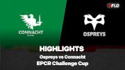 Full Match Highlights: Ospreys vs Connacht Rugby EPCR Challenge Cup 2025-2026 Round 1