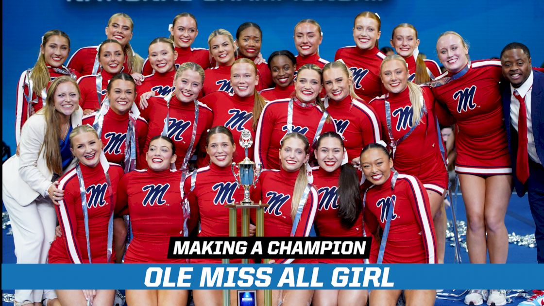 Making A Champion: University Of Mississippi All Girl