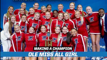 Making A Champion: Ole Miss All Girl