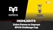 Full Match Highlights: Zebre Parma vs Ospreys | EPCR Challenge Cup 2025-2026 Round 3