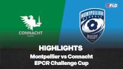 Full Match Highlights: Montpellier vs Connacht | EPCR Challenge Cup 2025-2026 Round 3