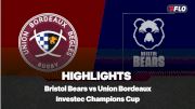 Bristol Bears vs. UBB Highlights | Investec Champions Cup Round 4