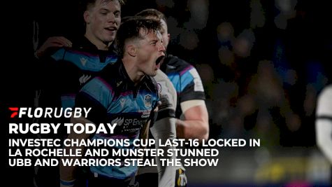 Rugby Today: Investec Champions Cup Last-16 Confirmed, Munster And La Rochelle Out