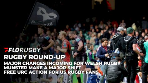 Welsh Rugby Union Show Their Hand? A Glimpse Into Munster's Future Plus A Free URC Match For US Fans