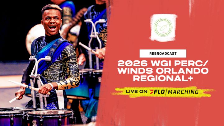 2026 REBROADCAST: WGI Perc/Winds Orlando Regional+