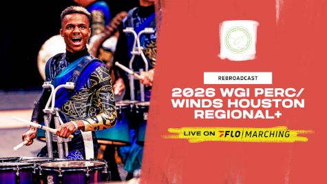 2026 REBROADCAST: WGI Perc/Winds Houston Regional+