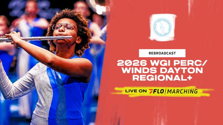 2026 REBROADCAST: WGI Perc/Winds Dayton Regional+