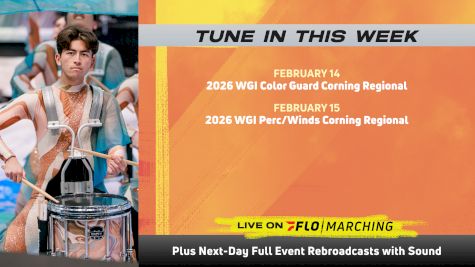 WGI 2026 WEEKEND WATCH GUIDE: Streaming On Flo, Feb. 14-15