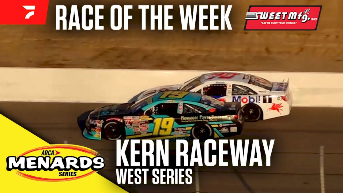 Sweet Mfg. Race Of The Week: ARCA West At Kern Raceway