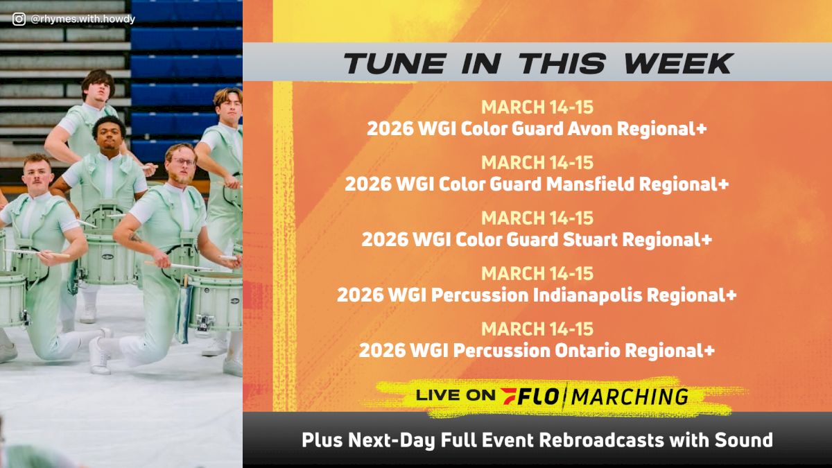 WGI 2026 WEEKEND WATCH GUIDE: What's Streaming On FloMarching, March 14-15