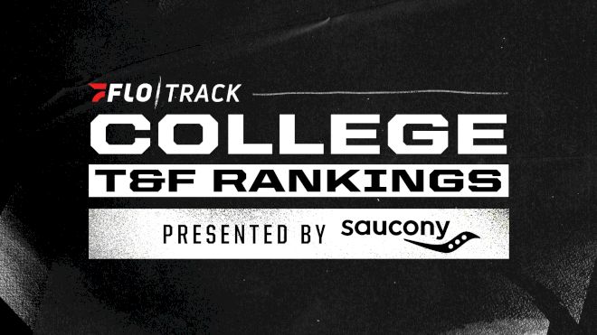 2026 College Outdoor T&F Rankings Presented By Saucony