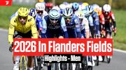 Highlights: 2026 In Flanders Fields (Gent-Wevelgem) - Men