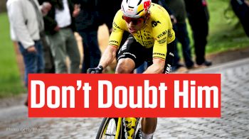 Everyone's Doubting Wout Van Aert