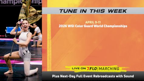 WGI WEEKEND WATCH GUIDE: What's Streaming On Flo, Apr 9-11