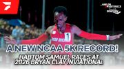 Back to Back NCAA 5k Records for Habtom Samuel at Bryan Clay 2026