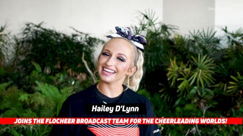 Get Excited: Hailey D'Lynn Is Joining The FloCheer Broadcast Team At The Cheerleading Worlds!