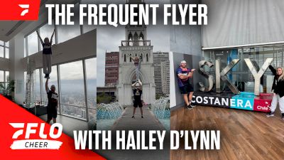 The Frequent Flyer: Taking Cheer Worldwide With Hailey D'Lynn
