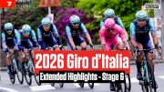 Watch In Canada: 2026 Giro d'Italia Stage 6 Extended Highlights