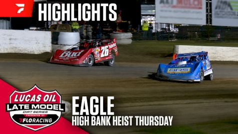 Highlights | 2026 Lucas Oil High Bank Heist Thursday at Eagle Raceway