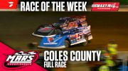 Sweet Mfg Race Of The Week: MARS Late Models at Coles County Speedway