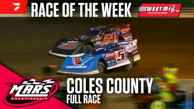 Sweet Mfg Race Of The Week: MARS Late Models at Coles County Speedway