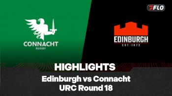 Full Match Highlights: Edinburgh vs Connacht | URC 2025-26 Round 18