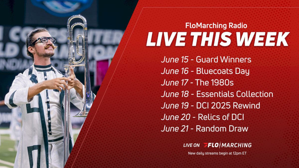 What's Playing on FloMarching Radio This Week, June 15-21