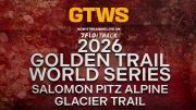 2026 Golden Trail World Series | Salomon Pitz Alpine Glacier Trail