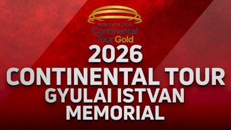 2026 Continental Tour: Gyulai Istvan Memorial