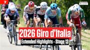 Watch In Canada: 2026 Giro d'Italia Stage 13 Extended Highlights