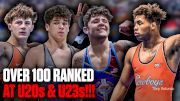 All The Nationally Ranked Wrestlers Headed To U20 Trials & U23 Nationals