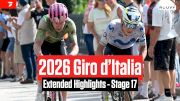 Watch In Canada: 2026 Giro d'Italia Stage 17 Extended Highlights