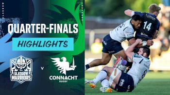 URC Playoffs 2026 Highlights: Glasgow Warriors vs. Connacht Rugby
