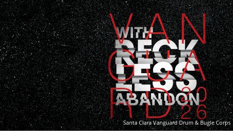 Santa Clara Vanguard Announce DCI 2026 Show & Rep: 'With Reckless Abandon'