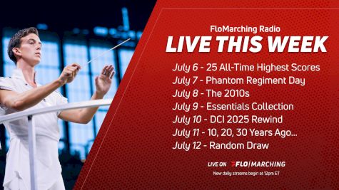 What's Playing on FloMarching Radio This Week, July 6 - 12