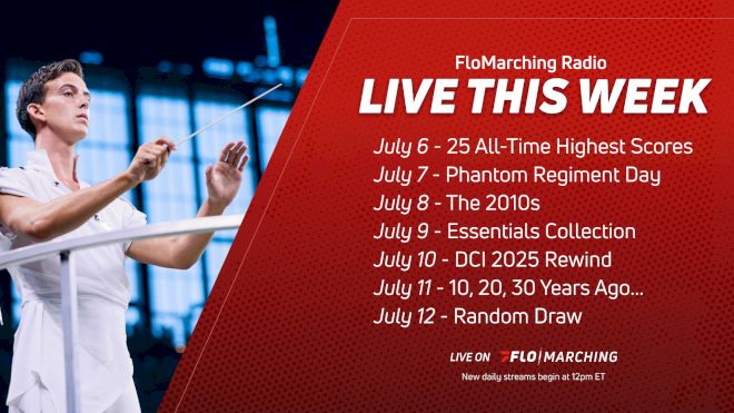 What's Playing on FloMarching Radio This Week, July 6 - 12