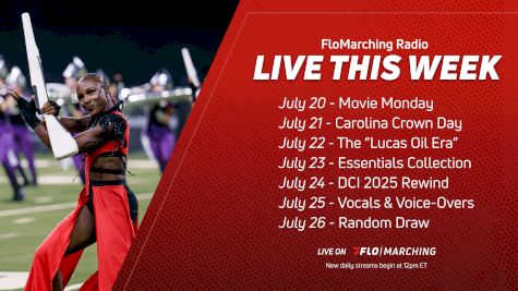 What's Playing on FloMarching Radio This Week, July 20 - 26