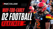 Way-Too-Early D2 Football Rankings For 2026 Season