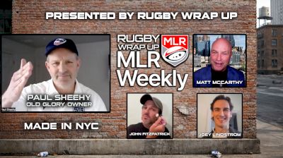 MLR Weekly: Tension-Packed Season End, Old Glory Owner Paul Sheehy, Power Pundits, Highlights, Picks