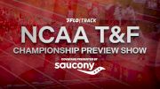 2026 NCAA Track and Field Preview Show Presented by Saucony