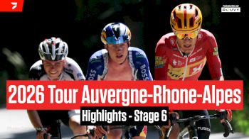 Tour Auvergne-Rhone-Alpes Stage 6 Highlights