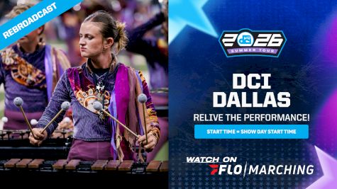 2026 REBROADCAST: DCI Dallas