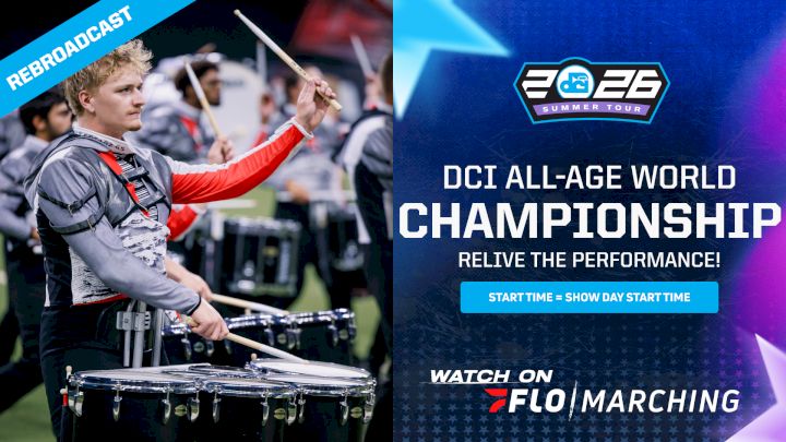 2026 REBROADCAST: DCI All-Age World Championship