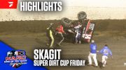 Highlights | 2026 NARC Super Dirt Cup Friday Prelim at Skagit Speedway