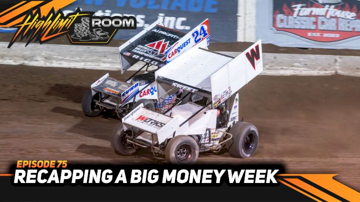 Recapping A Big Money Week For Sprint Car Racing | High Limit Room (Ep. 75)