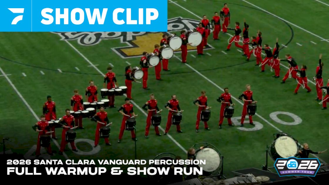 Santa Clara Vanguard 2026 Percussion Warm-Up & Full Show Run